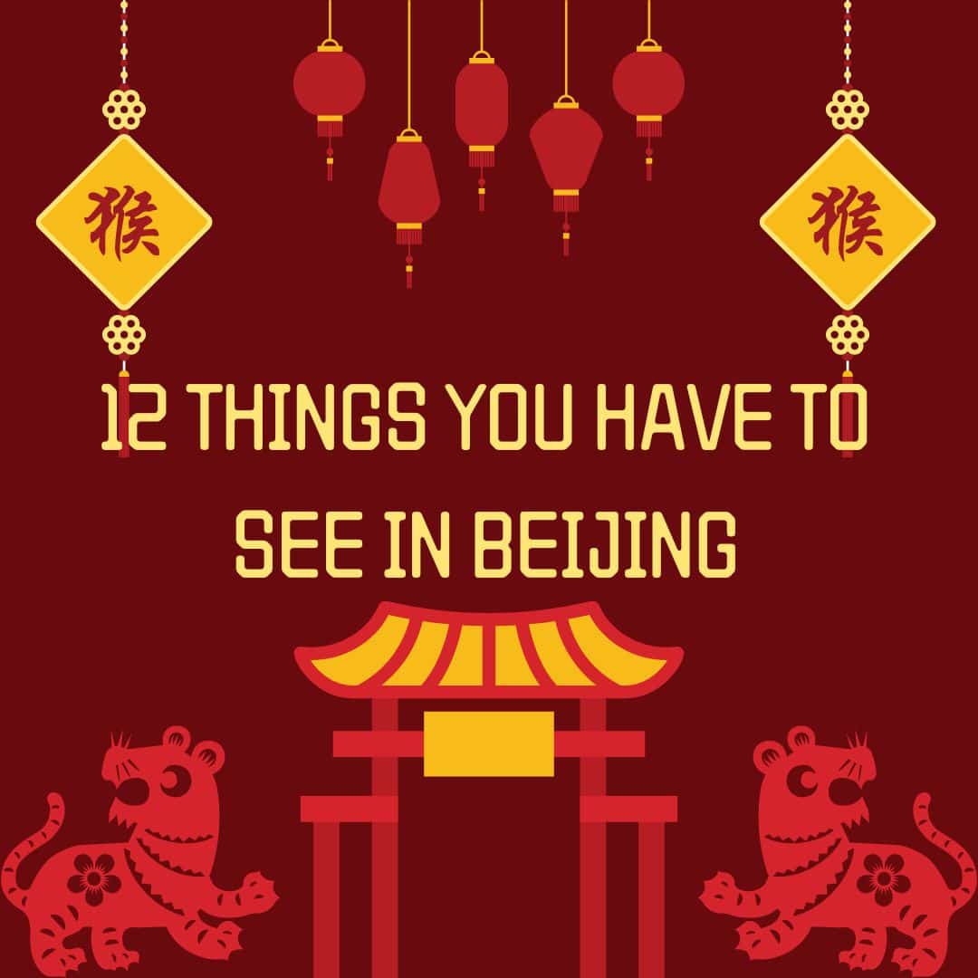 12 things you have to see in Beijing