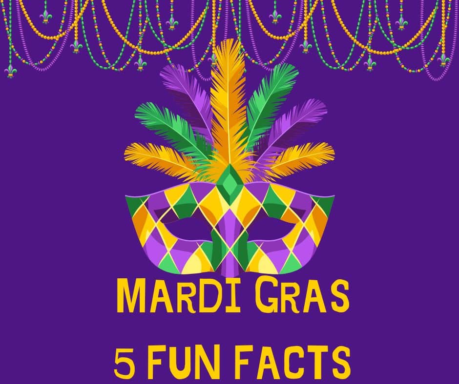 Mardi Gras: 5 Fun Facts
