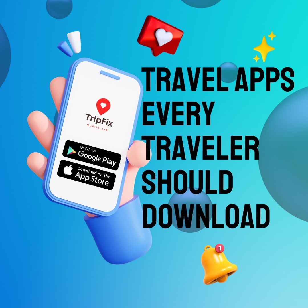 Travel Apps Every Traveler Should Download