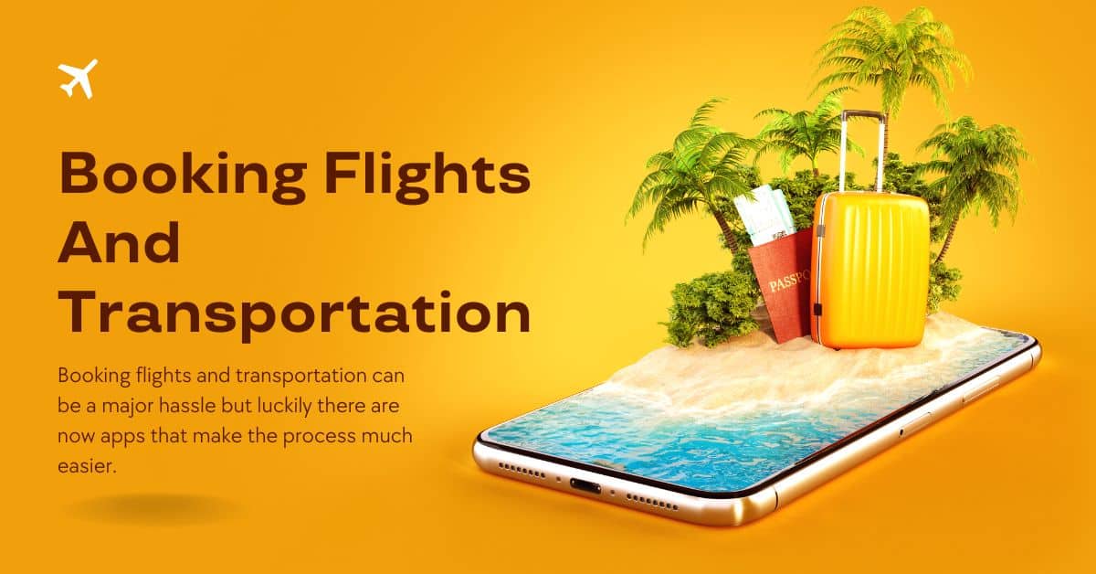 Booking Flights And Transportation